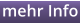 mehr Info